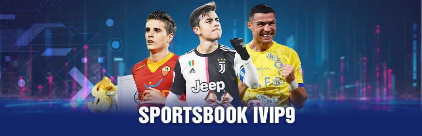 Introducing IVIP9 Online Casino | Review 9 Sportsbook IVIP9 1