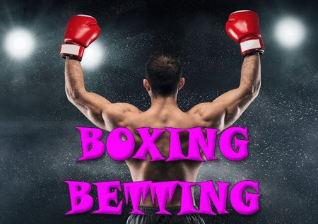 Boxing Betting | The Most Basic Types Of Bets