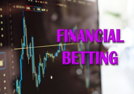 What is Financial Betting? Financial Markets Betting Tips