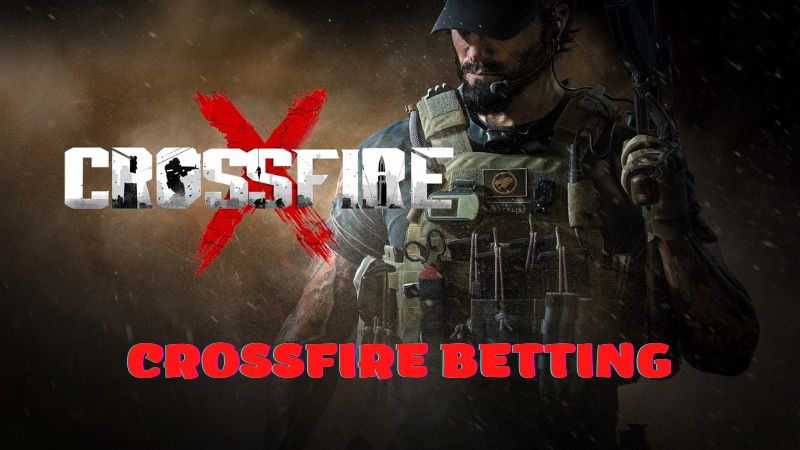 How to play CrossFire? What are the reputable casinos to bet?